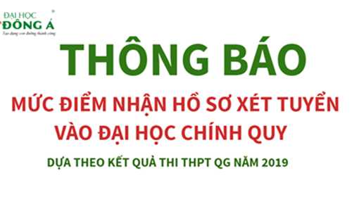 ĐH Đông Á thông báo mức điểm xét tuyển 2019
